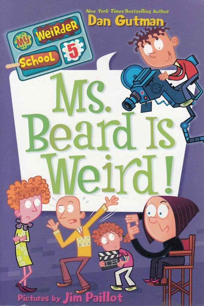 My Weirder School #5: Ms. Beard Is Weird!