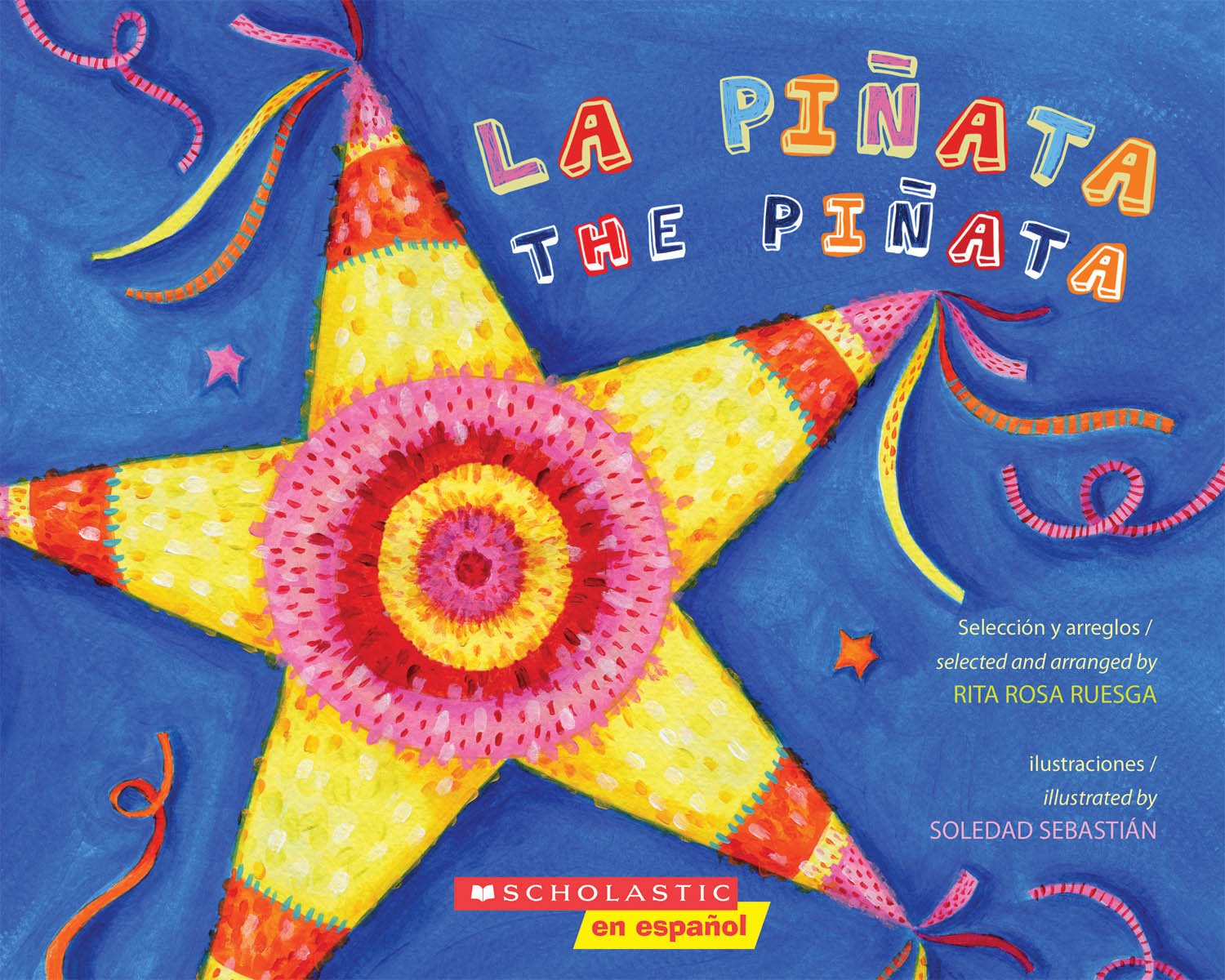 La piñata / The Pinata (Bilingual): (Bilingual) (Spanish and English Edition)