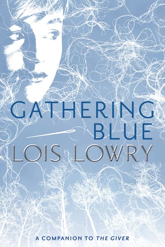 Gathering Blue (Giver Quartet) (Giver Quartet, 2)