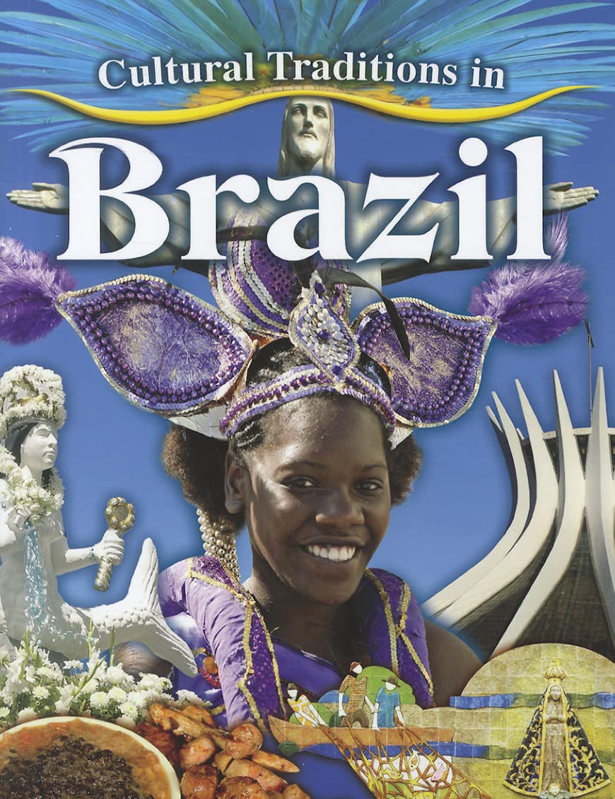 Cultural Traditions in Brazil (Cultural Traditions in My World)