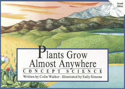 Plants Grow Almost Anywhere