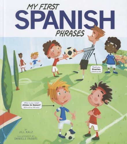 My First Spanish Phrases (Speak Another Language!) (English and Spanish Edition)
