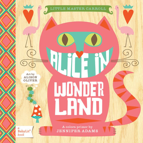 Alice in Wonderland: a colors primer
