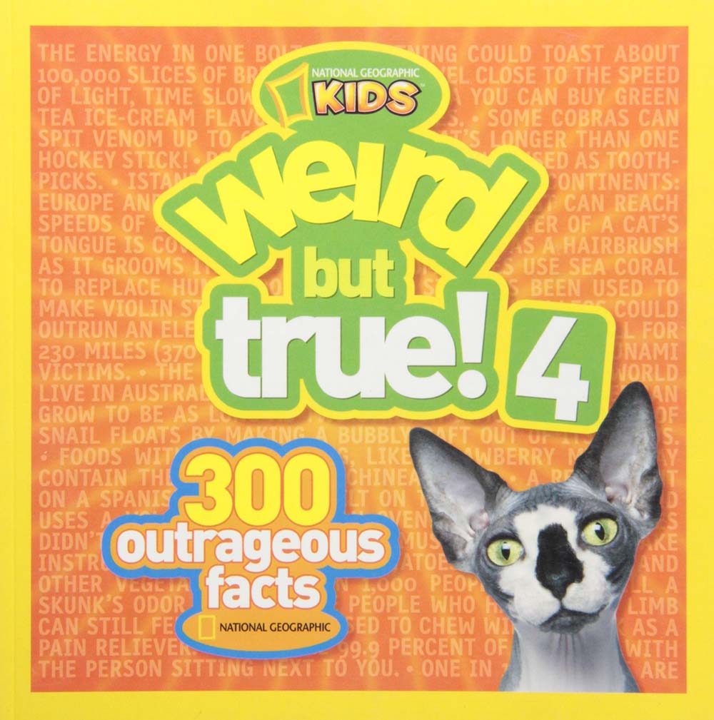Weird but True! 4: 300 Outrageous Facts