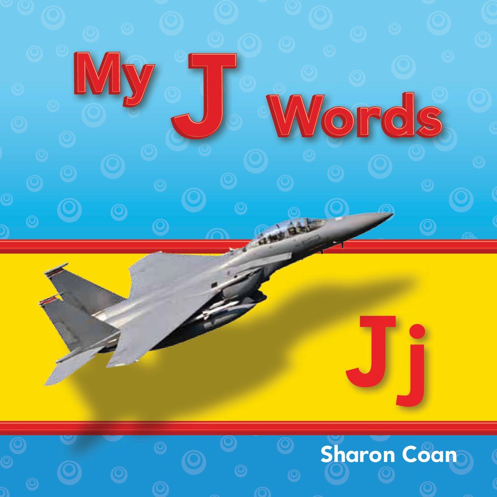 Teacher Created Materials - Targeted Phonics: My J Words - Guided Reading Level C