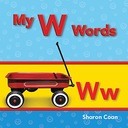 Teacher Created Materials - Targeted Phonics: My W Words - Guided Reading Level C