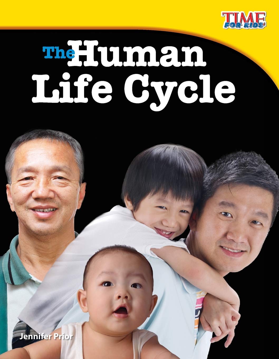 The Human Life Cycle (TIME FOR KIDS® Nonfiction Readers)
