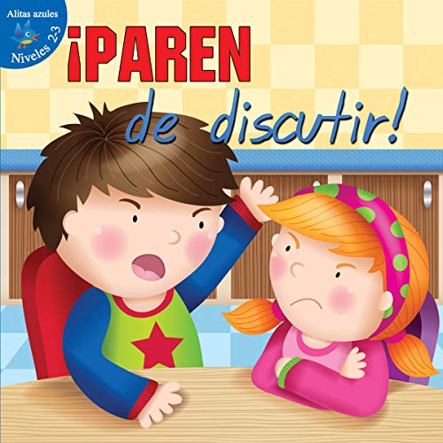 Paren de discutir! (Little Birdie Readers) (Spanish Edition)