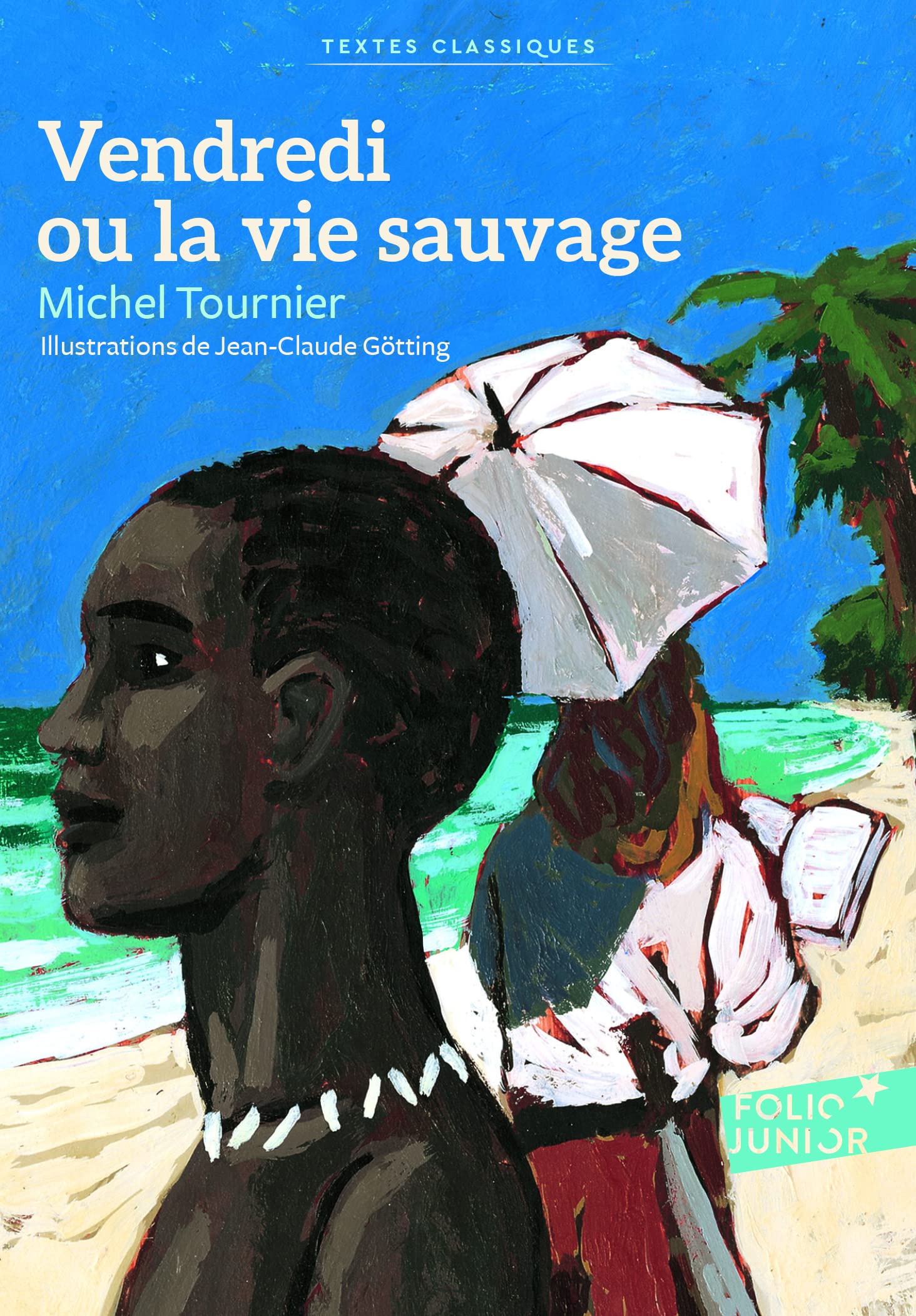 Vendredi ou la vie sauvage (French Edition) (Folio Junior Textes classiques)