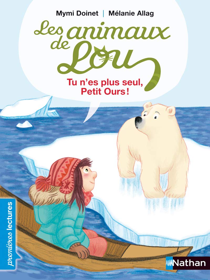 Les Animaux de Lou: Tu n'es plus seul, Petit Ours !