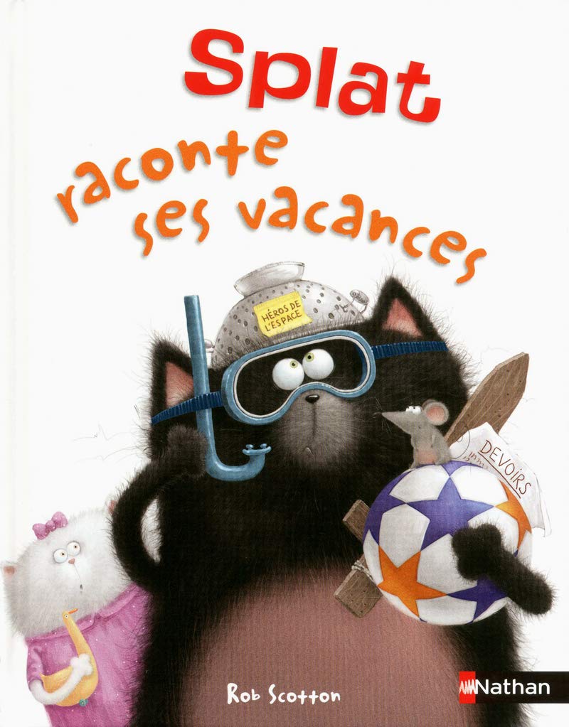 Splat raconte ses vacances (French Edition)