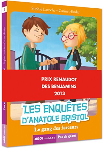 LES ENQUÊTES D'ANATOLE BRISTOL - TOME 1 - LE GANG DES FARCEURS (French Edition)