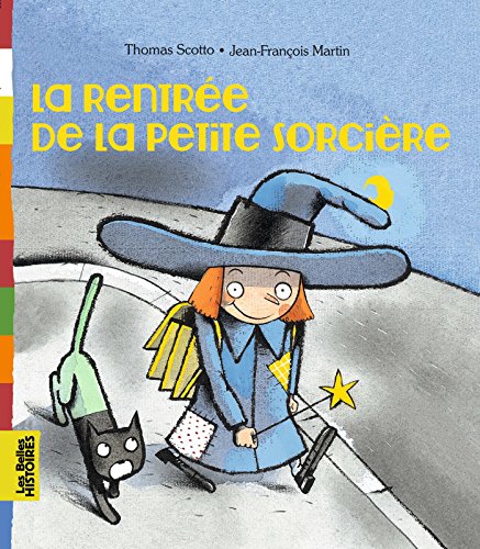 La rentrée de la petite sorcière (Les Belles Histoires) (French Edition)