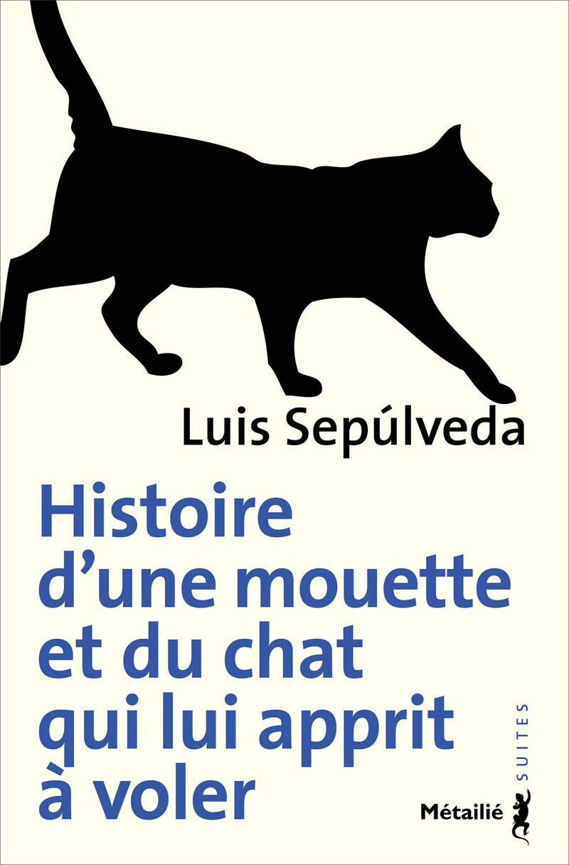 Histoire d'une mouette et du chat qui lui apprit à voler (French Edition)