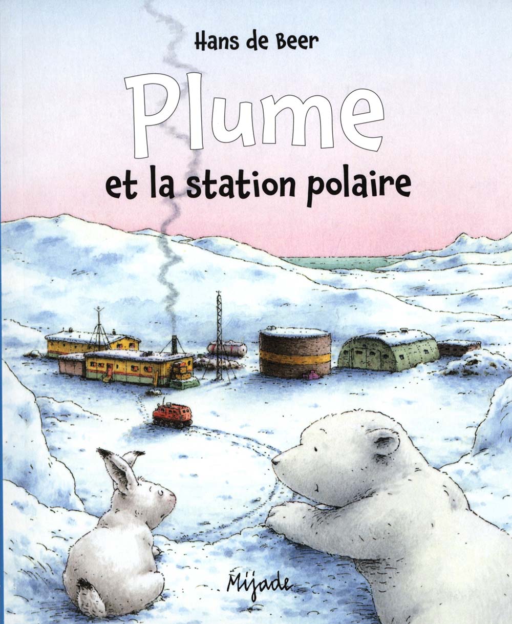 PLUME ET LA STATION POLAIRE