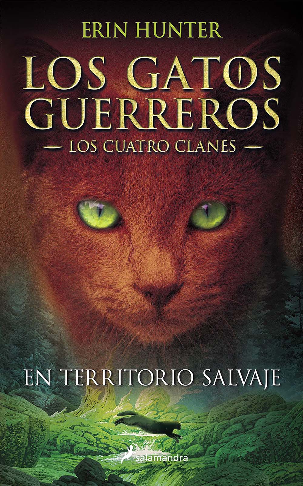 En territorio salvaje / Into the Wild (GATOS GUERREROS / WARRIORS) (Spanish Edition)