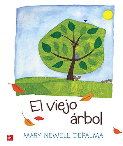 Lectura Maravillas Literature Big Book: El viejo árbol Grade K (ELEMENTARY CORE READING) (Spanish Edition)