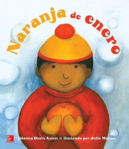 Lectura Maravillas Literature Big Book: Naranja de enero Grade K (ELEMENTARY CORE READING) (Spanish Edition)