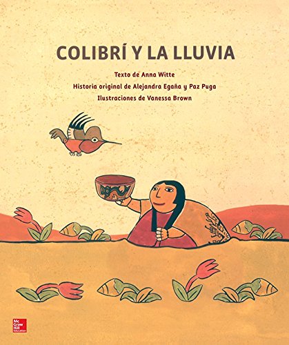 Lectura Maravillas Literature Big Book: Colibrí y la lluvia Grade K (ELEMENTARY CORE READING) (Spanish Edition)