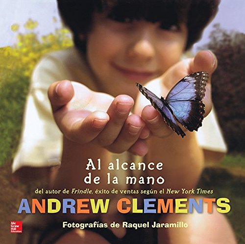 Lectura Maravillas Literature Big Book: Al alcance de la mano Grade K (ELEMENTARY CORE READING) (Spanish Edition)