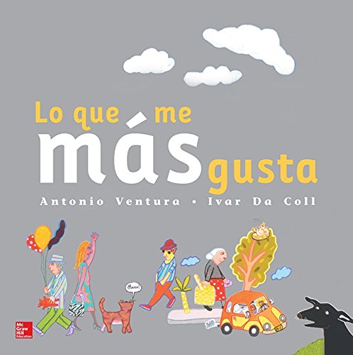 Lectura Maravillas Literature Big Book: Lo que más me gusta Grade K (ELEMENTARY CORE READING) (Spanish Edition)
