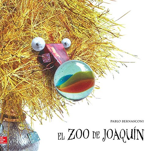 Lectura Maravillas Literature Big Book: El zoo de Joaquín Grade K (ELEMENTARY CORE READING) (Spanish Edition)