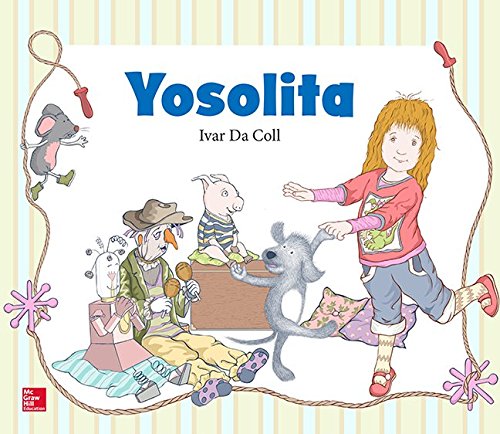 Lectura Maravillas Literature Big Book: Yosolita Grade K (ELEMENTARY CORE READING) (Spanish Edition)