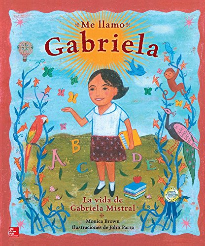 Lectura Maravillas Literature Big Book: Me llamo Gabriela Grade K (ELEMENTARY CORE READING) (Spanish Edition)