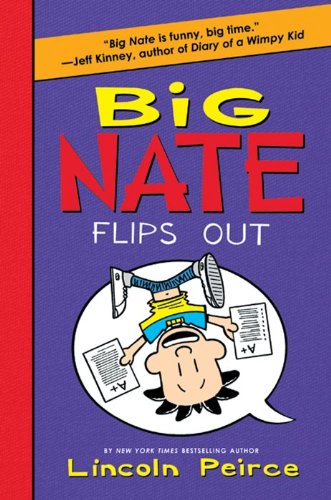 Big Nate Flips Out (Big Nate, 5)