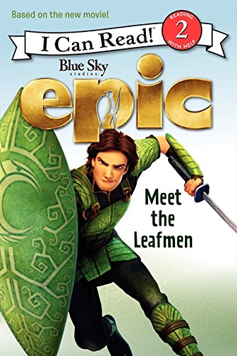 Epic: Meet the Leafmen (I Can Read!, Level 2: Epic)