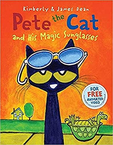 Pete The Cat and His Magic Sunglasses