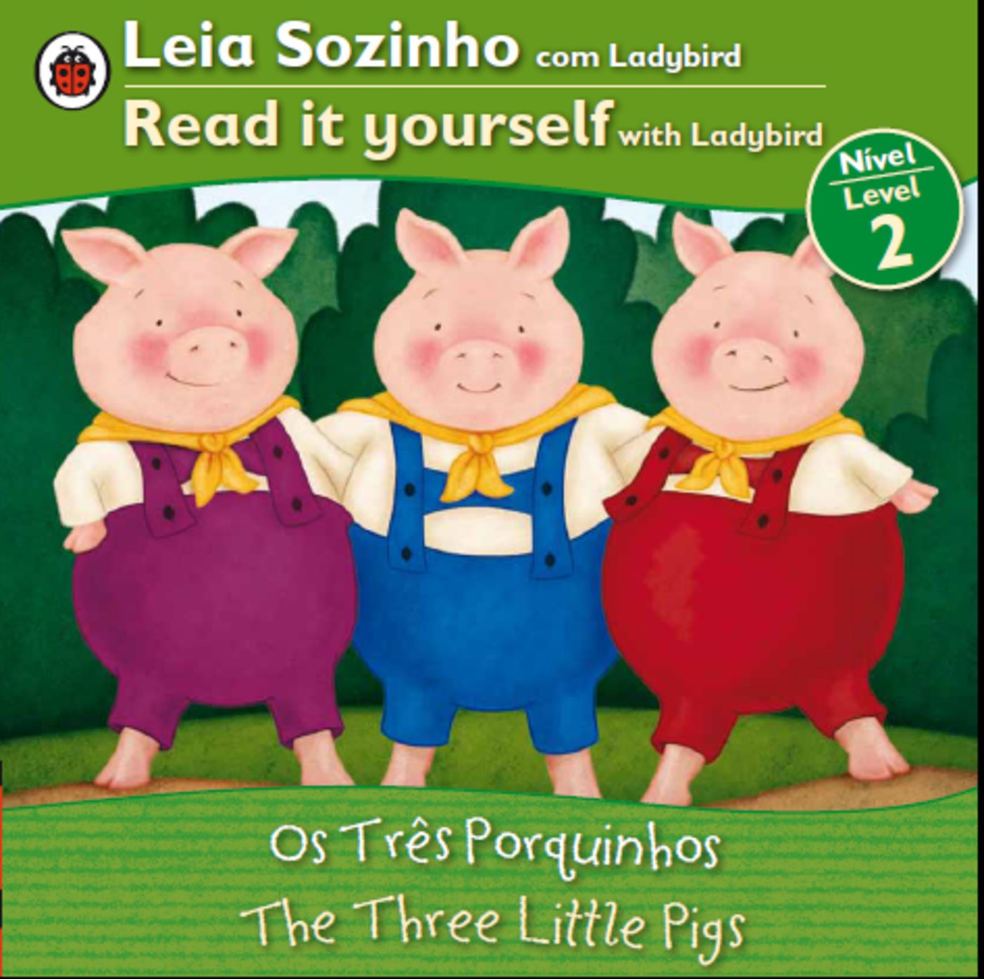Three Little Pigs, The Bilingual (Portuguese/English): Fairy Tales (Level 2) (Leia Sozinho / Read It Yourself With Ladybird) (Portuguese Edition)