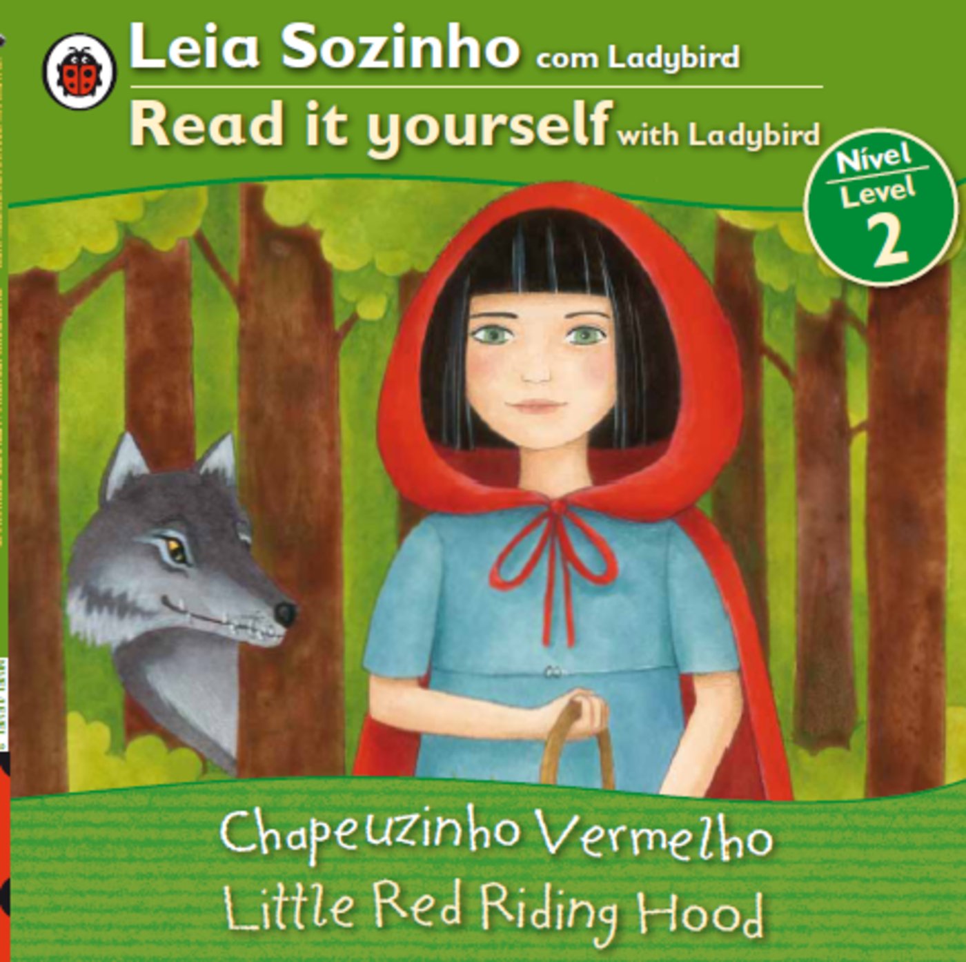 Little Red Riding Hood Bilingual (Portuguese/English): Fairy Tales (Level 2) (Leia Sozinho com Ladybird / Read It Yourself with Labybird) (Portuguese Edition)
