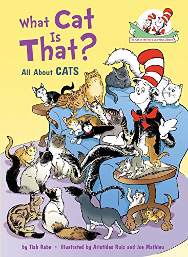 What Cat Is That?: All About Cats (Cat in the Hat's Learning Library)