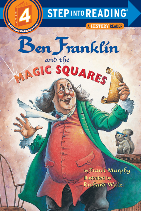 Ben Franklin and the Magic Squares (Step into Reading)
