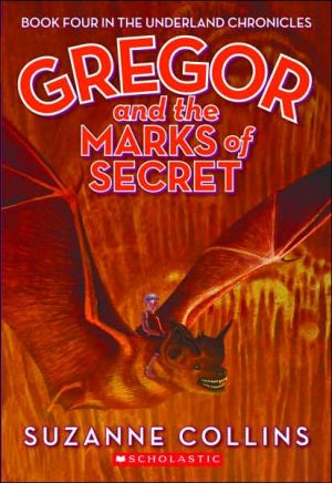 Underland Chronicles: 4 Gregor and the Marks of Secret (Underland Chronicles)