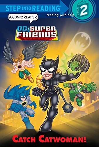 Catch Catwoman! (DC Super Friends) (Step into Reading)