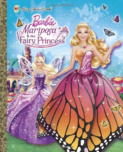 Mariposa and the Fairy Princess (Barbie) (Big Golden Book)