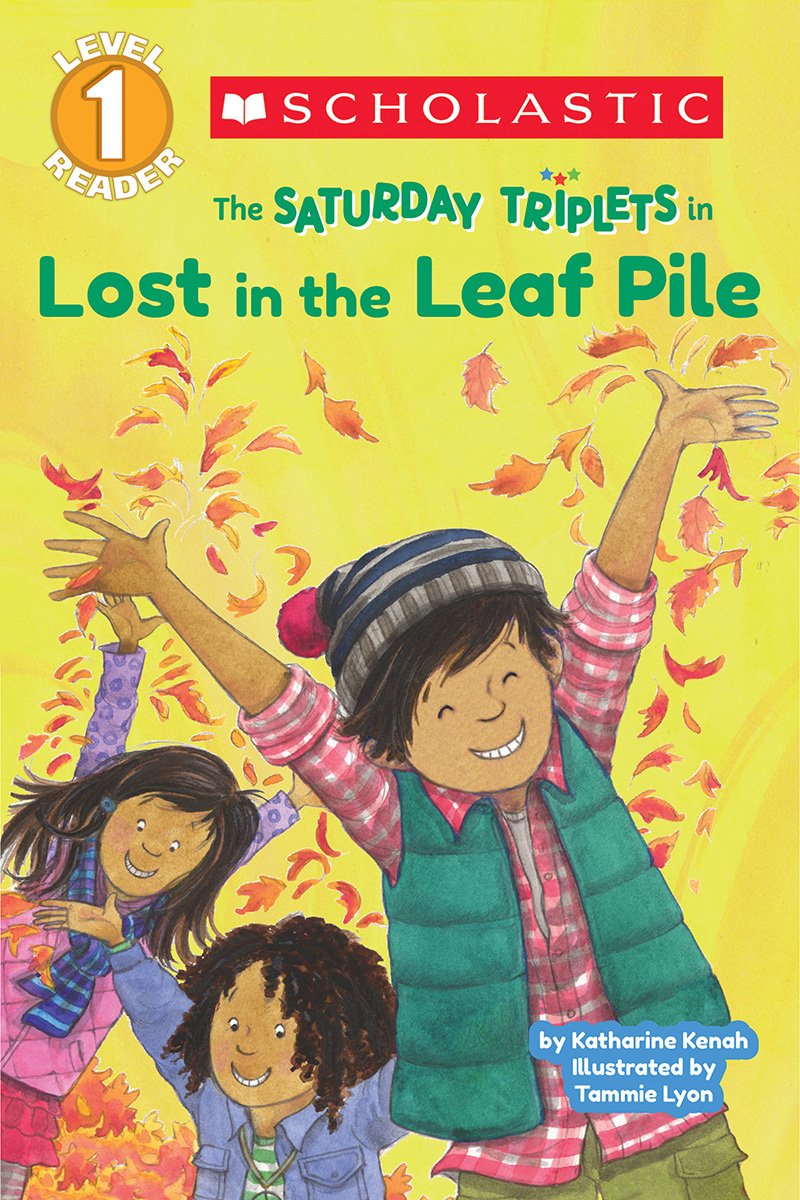 Scholastic Reader Level 1: The Saturday Triplets #1: Lost in the Leaf Pile