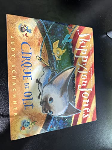 SkippyJon Jones Cirque De Ole by Judy Schachner (2013-08-01)