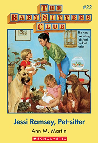 Jessi Ramsey, Pet-sitter (The Baby-Sitters Club #22) (Baby-sitters Club (1986-1999))
