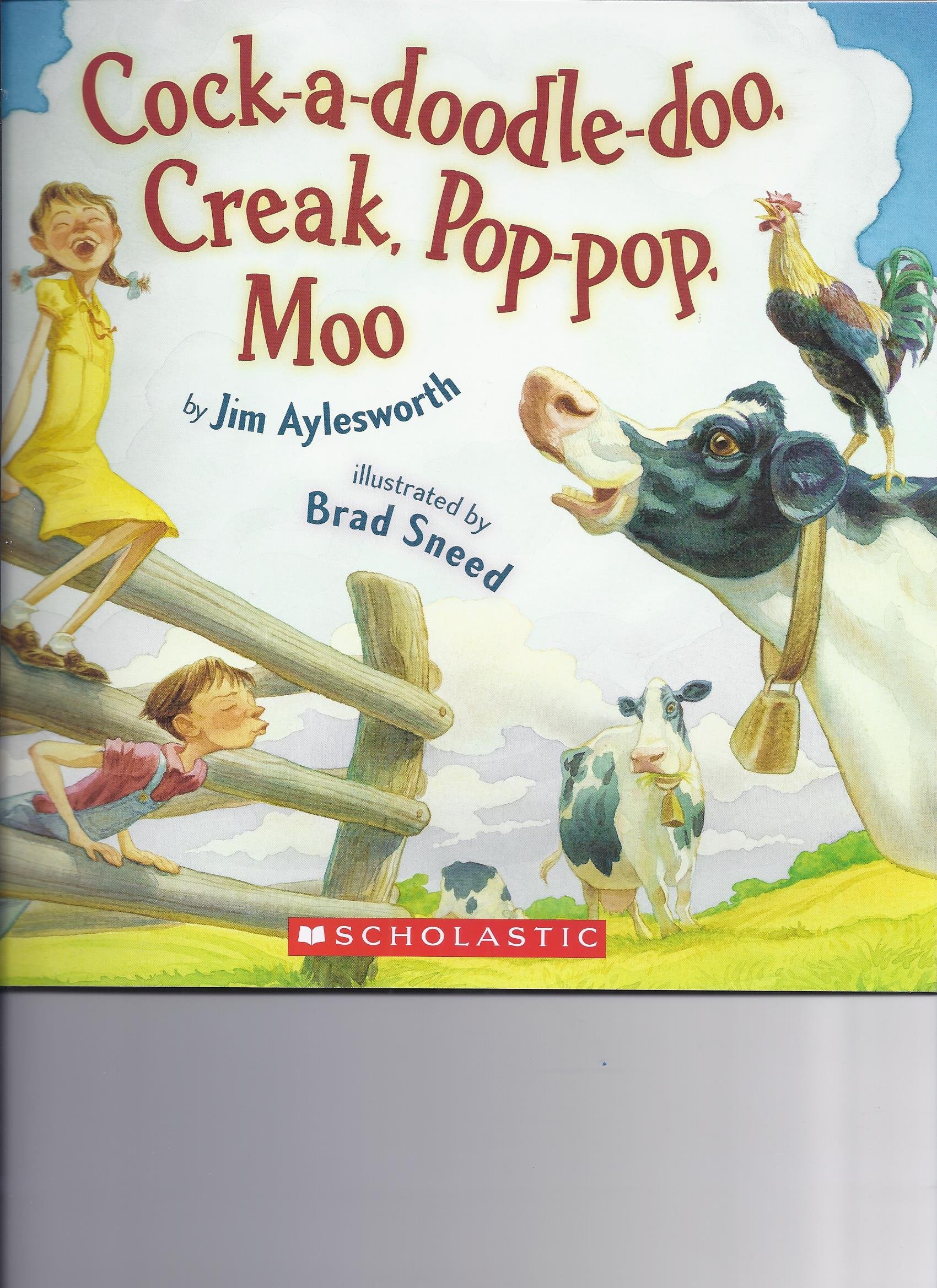 Cock-a-doodle-doo, Creak, Pop-pop, Moo