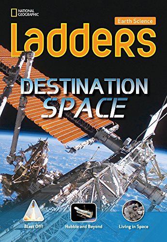 Ladders Science 3: Destination: Space (above-level; earth science)