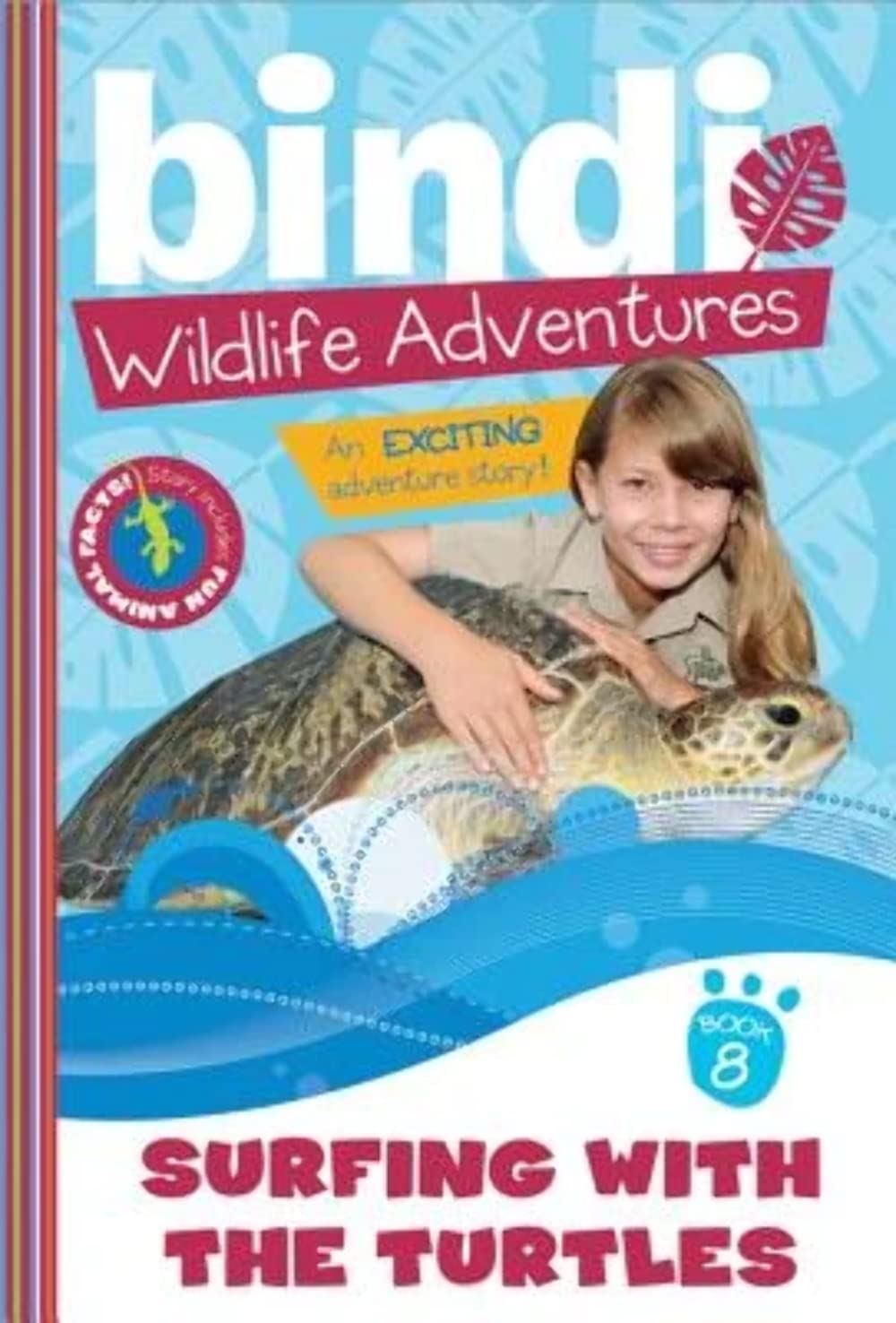 Surfing with Turtles: A Bindi Irwin Adventure (Bindi's Wildlife Adventures, 8)