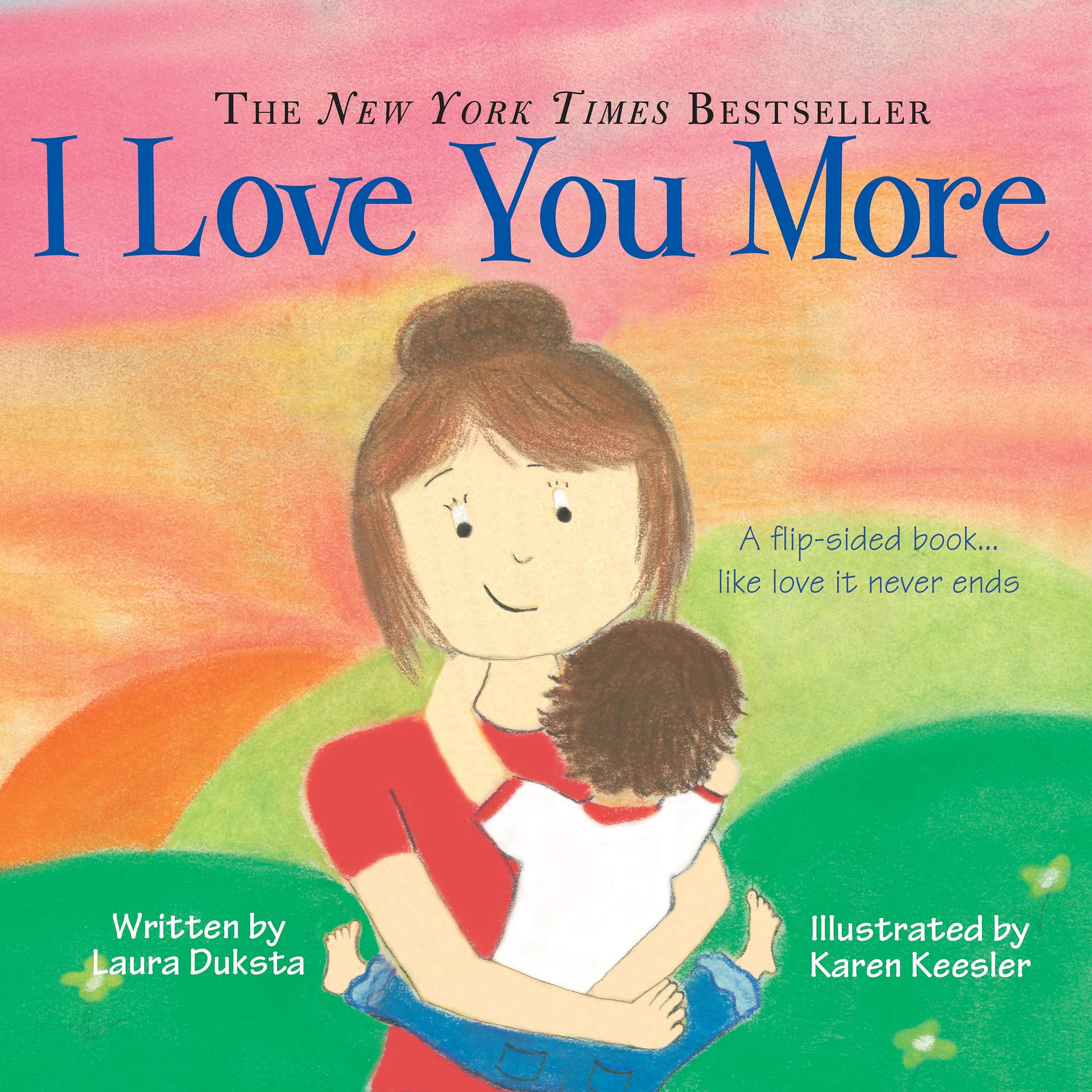 I Love You More: An Interactive Flip Story About What Love Looks Like From the Parent's Perspective and the Child's Perspective (Gifts for Mother's Day, Gifts for Father's Day)