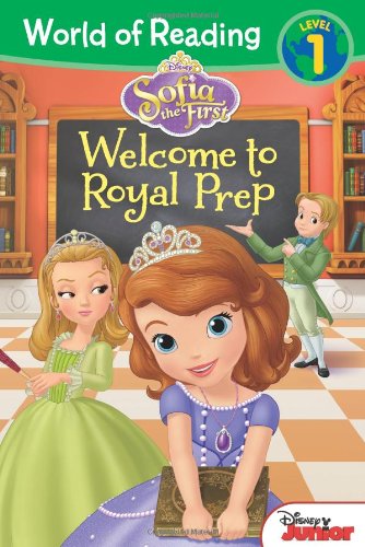 World of Reading: Sofia the First: Welcome to Royal Prep: Level 1