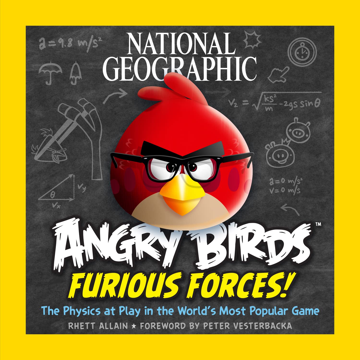 National Geographic Angry Birds Furious Forces: The Physics at Play in the World's Most Popular Game