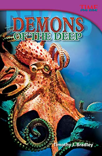 Teacher Created Materials - TIME For Kids Informational Text: Demons of the Deep - Grade 5 - Guided Reading Level T