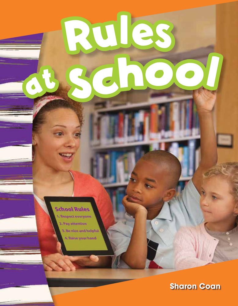 Teacher Created Materials - Primary Source Readers: Rules at School - Guided Reading Level B