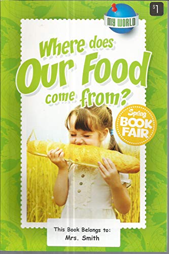 Where Does Our Food Come From?